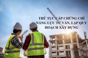 chung chi nang luc tu van lap quy hoach vienqlxd