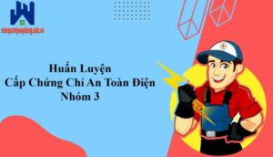 huan luyen cap chung chi an toan dien nhom 3 vienqlxd